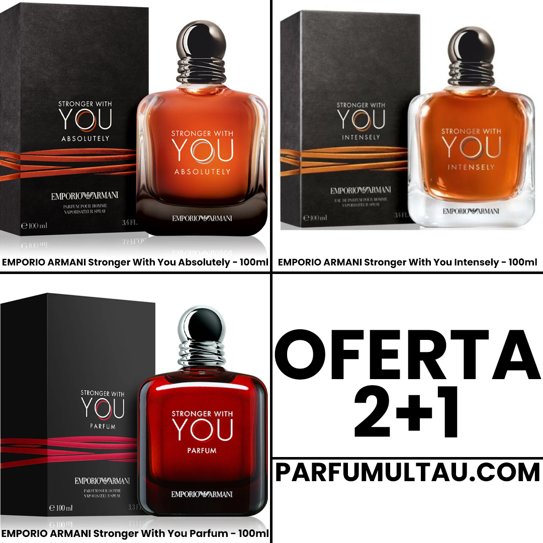 Oferta 2+1: Stronger With You Intensely, Absolutely & Parfum